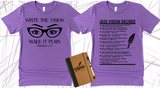 WRITE THE VISION ~ MAKE IT PLAIN ~ HABAKKUK 2:2-3 - WOMEN GLASSES TEE -STANDARD DECREE ON THE BACK