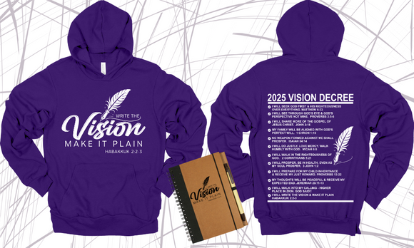 WRITE THE VISION ~ MAKE IT PLAIN ~ HABAKKUK 2:2-3 HOODIE SWEATSHIRT DESIGN 1 - STANDARD DECREE ON THE BACK