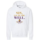 Sis, Go To The Well Hoodie