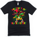 **NEW**PRODUCT OF BLACK HISTORY BOY TEE