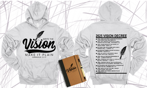 WRITE THE VISION ~ MAKE IT PLAIN ~ HABAKKUK 2:2-3 HOODIE SWEATSHIRT DESIGN 2 - STANDARD DECREE ON THE BACK