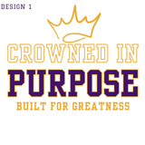 CROWNED IN PURPOSE BUILT FOR GREATNESS 3/4 Sleeve TEES