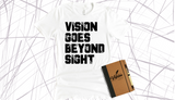 VISION GOES BEYOND SIGHT DESIGN 1