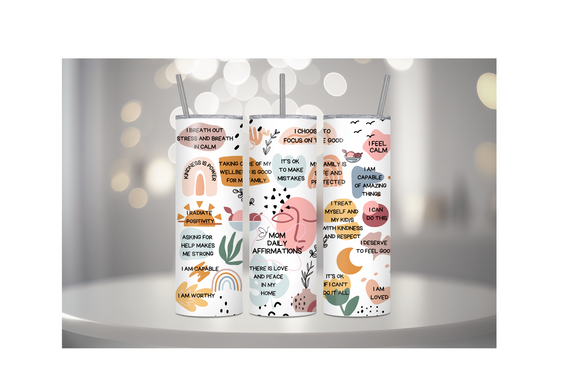 MOM DAILY AFFIRMATIONS ~ TUMBLER ~ WATER BOTTLE
