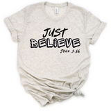 Just Believe John 3:16 - Street Faith Tees