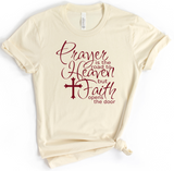 Prayer is the road to Heaven but Faith opens the door
