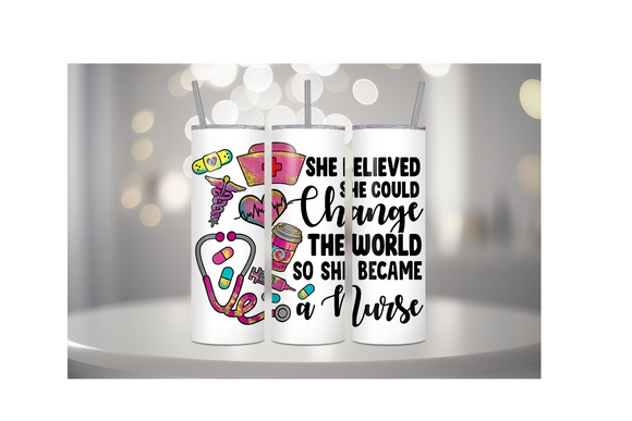 SHE BELIEVED SHE COULD CHANGE THE WORLD SO SHE BECAME A NURSE - TUMBLER & WATER BOTTLE