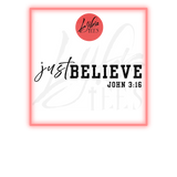 Just Believe John 3:16 - Modern Faith Tees