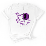 Sis, Go Tell It Tee