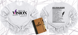 WRITE THE VISION ~ MAKE IT PLAIN ~ HABAKKUK 2:2-3 SWEATSHIRT DESIGN 4 - STANDARD DECREE ON THE BACK