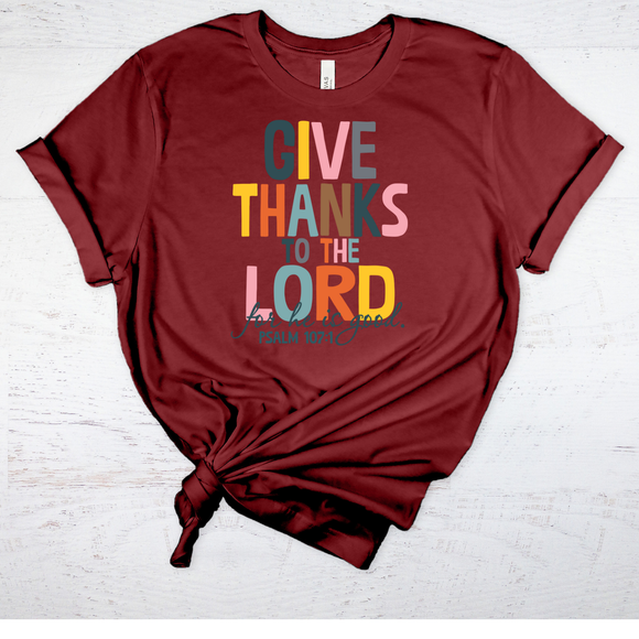 ** NOVEMBER 2024 THEME** GIVE THANKS TO THE LORD FOR HE IS GOOD PSALMS 107:01 - DESIGN 8