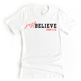 Just Believe John 3:16 - Purpose Tees