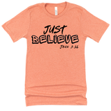 Just Believe John 3:16 - Street Faith Tees
