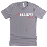Just Believe John 3:16 - Purpose Tees