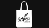 WRITE THE VISION ~ MAKE IT PLAIN ~ HABAKKUK 2:2 TOTE BAG