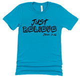 Just Believe John 3:16 - Street Faith Tees