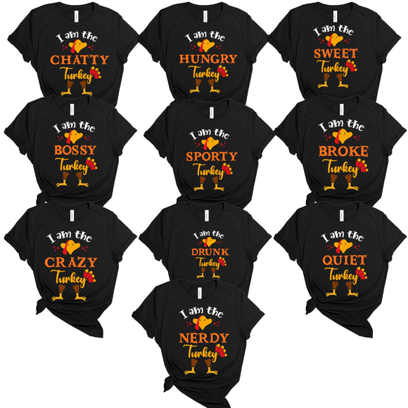 I AM THE _ TURKEY - FAMILY THANKSGIVING - BLACK TEES