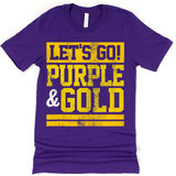 **NEW** LETS GO PURPLE & GOLD