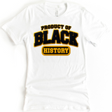 **NEW** PRODUCT OF BLACK HISTORY