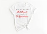 "MAMA SAID" - PEOPLE DON'T HAVE TO DO WHAT THEY DO FOR YOU...BE APPRECIATIVE - DESIGN 1