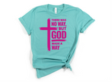 ** JUNE 2024 THEME** BUT GOD - THERE WAS NO WAY BUT GOD MADE A WAY ~ DESIGN 4