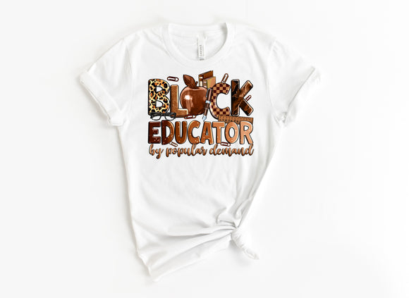 BLACK EDUCATOR BY POPULAR DEMAND SUBLIMATION TEE