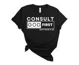 CONSULT GOD FIRST MATTHEW 16:33 TEE