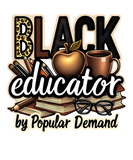 **NEW**BLACK EDUCATOR BY POPULAR DEMAND Tee