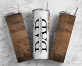 WOOD DAD TUMBLER- TUMBLER/WATER BOTTLE - CUSTOMIZE NAMES IN THE NOTE SECTION BEFORE CHECKOUT