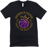 CROWNED IN PURPOSE BUILT FOR GREATNESS TEE - DESIGN 2