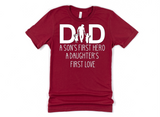 DAD - A SON FIRST HERO - A DAUGHTERS FIRST LOVE