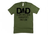 DAD - A SON FIRST HERO - A DAUGHTERS FIRST LOVE