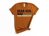 DEAR GOD, HELP ME SEE YOUR PEOPLE THROUGH YOUR EYES YOUR PERSPECTIVE