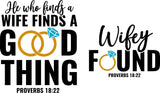 HE WHO FINDS A GOOD THING ~ WIFEY FOUND PROVERBS 18:22