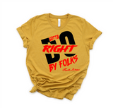 "MAMA SAID" - GOTTA DO RIGHT BY FOLKS - DESIGN 5