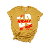 "MAMA SAID" - GOTTA DO RIGHT BY FOLKS - DESIGN 5