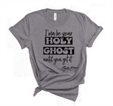 "MAMA SAID" - I'MA BE YOUR HOLY GHOST TIL YOU GET IT - DESIGN 2