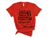 "MAMA SAID" - I'MA BE YOUR HOLY GHOST TIL YOU GET IT - DESIGN 2