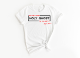 "MAMA SAID" - I'MA BE YOUR HOLY GHOST TIL YOU GET IT - DESIGN 4