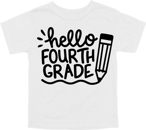 HELLO FOURTH GRADE - PENCIL