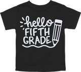 HELLO FIFTH GRADE - PENCIL