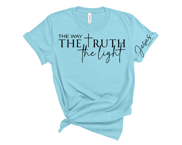 THE WAY ~ THE TRUTH ~ THE LIGHT - JESUS JOHN 14:6 SCRIPT ON THE SLEEVE