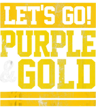 **NEW** LETS GO PURPLE & GOLD