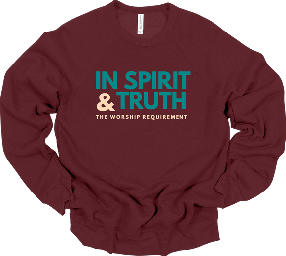 ** SEPTEMBER  2024 THEME** IN SPIRIT & TRUTH THE WORSHIP REQUIREMENT Sweatshirt