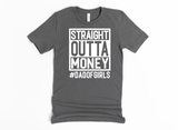 STRAIGHT OUTTA MONEY - #DADOFGIRLS