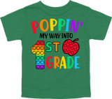 POPPIN' MY WAY INTO 1ST GRADE