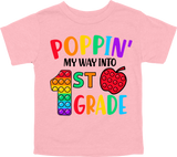 POPPIN' MY WAY INTO 1ST GRADE