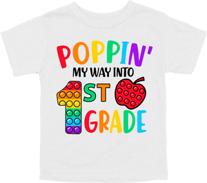 POPPIN' MY WAY INTO 1ST GRADE