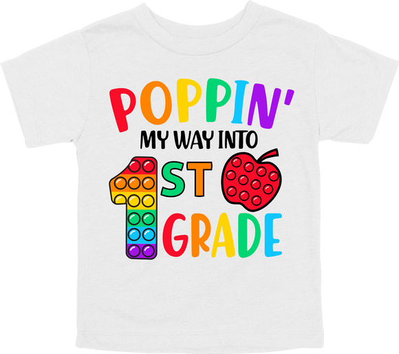 POPPIN' MY WAY INTO 1ST GRADE