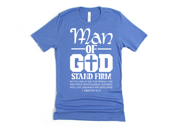 MAN OF GOD STAND FIRM - 1 TIMOTHY 6:11